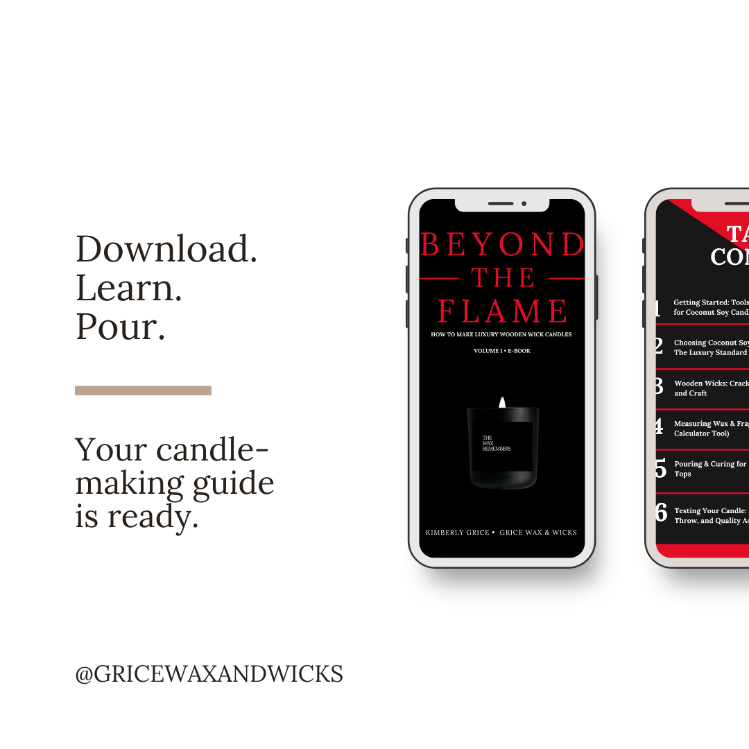 Beyond the Flame: How to Make Luxury Wooden Wick Candles (Volume 1 | e-Book)