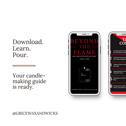 Beyond the Flame: How to Make Luxury Wooden Wick Candles (Volume 1 | e-Book)